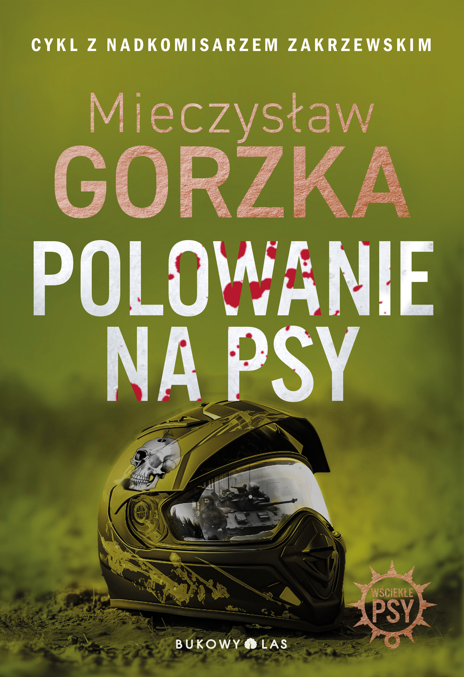 Tytuł: Wściekłe psy. Polowanie na psy. Wściekłe psy
Autor: Mieczysław Gorzka
Wydawnictwo: Wydawnictwo Bukowy Las
Formaty: EPUB, MOBI