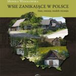 Wsie zanikające w Polsce. Stan, zmiany, modele rozwoj — okładka e-booka