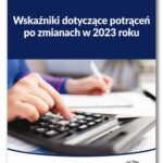 Tytuł: Wskaźniki dotyczące potrąceń po zmianach w 2023 roku
Autor: Mariusz Pigulski
Wydawnictwo: Wiedza i Praktyka
Formaty: PDF