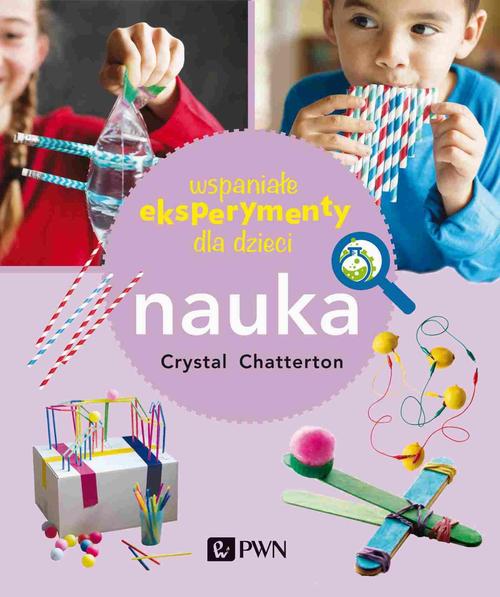 Tytuł: Wspaniałe eksperymenty dla dzieci. Nauka
Autor: Crystal Chatterton
Wydawnictwo: Wydawnictwo Naukowe PWN
Formaty: EPUB, MOBI