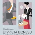 Tytuł: Współczesna etykieta biznesu w codziennej praktyce w Polsce
Autor: Irena Kamińska-Radomska
Wydawnictwo: Wydawnictwa Uniwersytetu Warszawskiego
Formaty: EPUB, MOBI, PDF