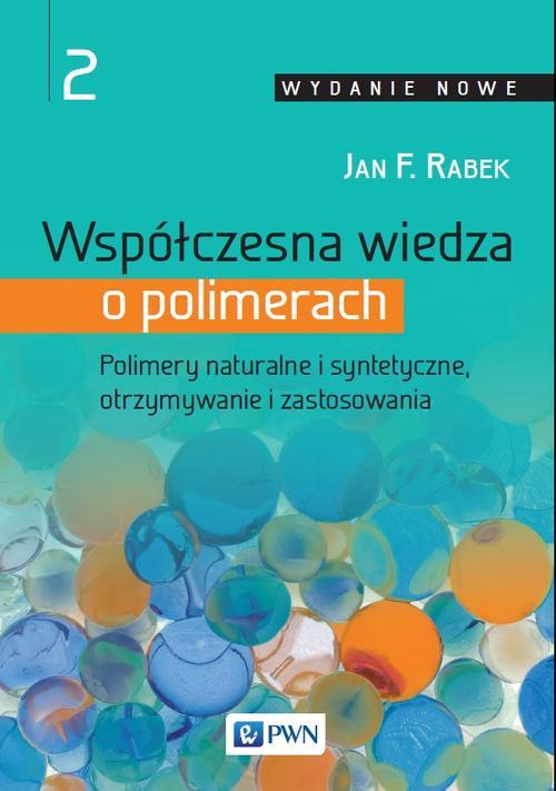 Tytuł: Współczesna wiedza o polimerach. Tom 2
Autor: Jan F. Rabek
Wydawnictwo: Wydawnictwo Naukowe PWN
Formaty: EPUB, MOBI