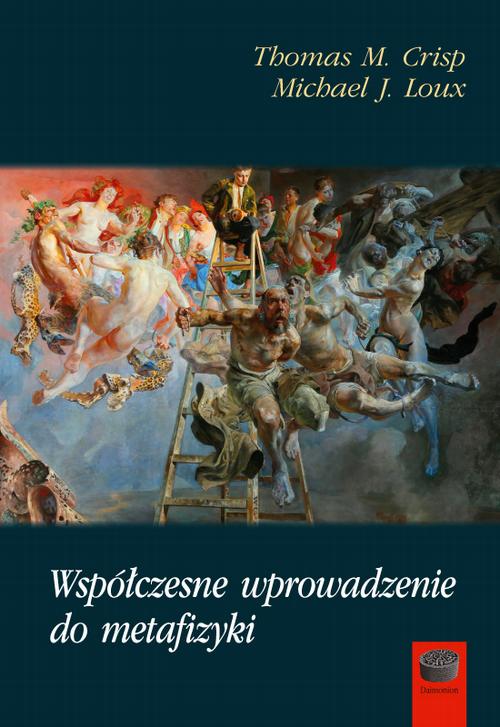 Tytuł: Współczesne wprowadzenie do metafizyki
Autor: Thomas M. Crisp, Michael J. Loux
Wydawnictwo: Marek Derewiecki
Formaty: PDF
