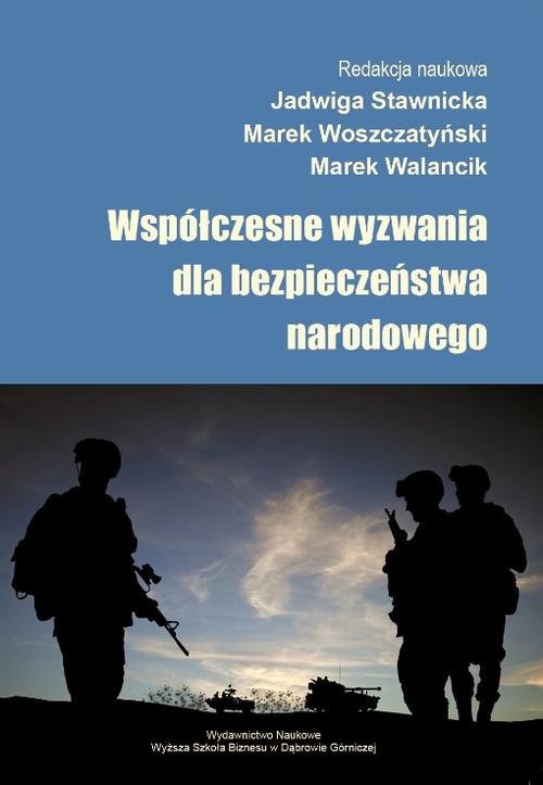 Tytuł: Współczesne wyzwania dla bezpieczeństwa narodowego
Autor: 
Wydawnictwo: Akademia WSB
Formaty: PDF
