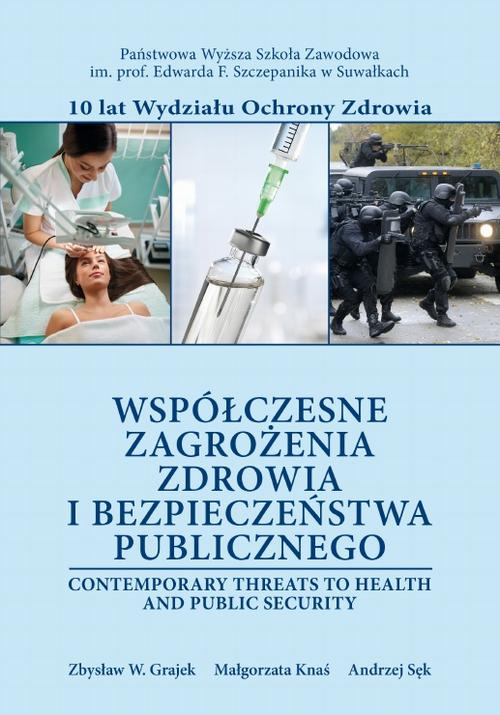 Tytuł: Współczesne zagrożenia zdrowia i bezpieczeństwa publicznego
Autor: 
Wydawnictwo: Państwowa Uczelnia Zawodowa im. prof. E F. Szczepanika
Formaty: PDF