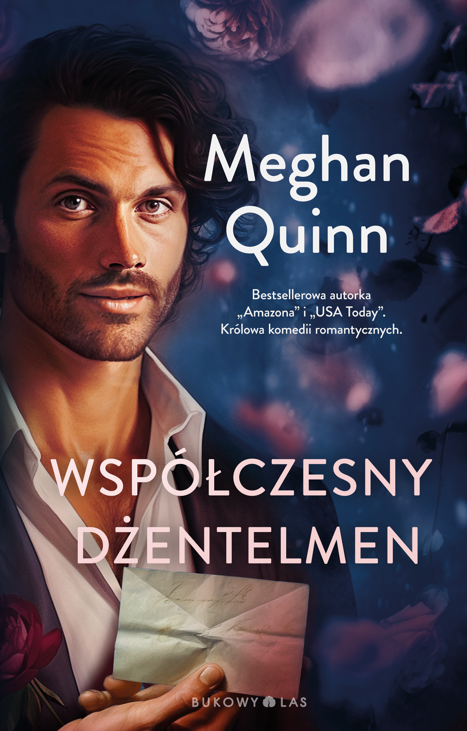 Tytuł: Współczesny Dżentelmen
Autor: Meghan Quinn
Wydawnictwo: Wydawnictwo Bukowy Las
Formaty: EPUB, MOBI