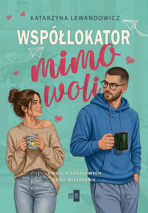 Tytuł: Współlokator mimo woli
Autor: Katarzyna Lewandowicz
Wydawnictwo: WasPos
Formaty: EPUB, MOBI