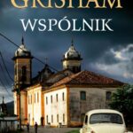 Tytuł: Wspólnik
Autor: John Grisham
Wydawnictwo: Albatros
Formaty: EPUB, MOBI
