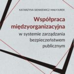 Tytuł: WSPÓŁPRACA MIĘDZYORGANIZACYJNA w systemie zarządzania bezpieczeństwem publicznym
Autor: Katarzyna Sienkiewicz-Małyjurek
Wydawnictwo: Scholar
Formaty: PDF
