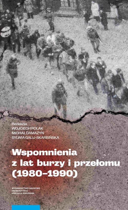 Tytuł: Wspomnienia z lat burzy i przełomu (1980-1990)
Autor: 
Wydawnictwo: Wydawnictwo Naukowe UMK
Formaty: PDF