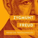 Tytuł: Wstęp do psychoanalizy
Autor: Zygmunt Freud
Wydawnictwo: Świat Książki
Formaty: EPUB, MOBI