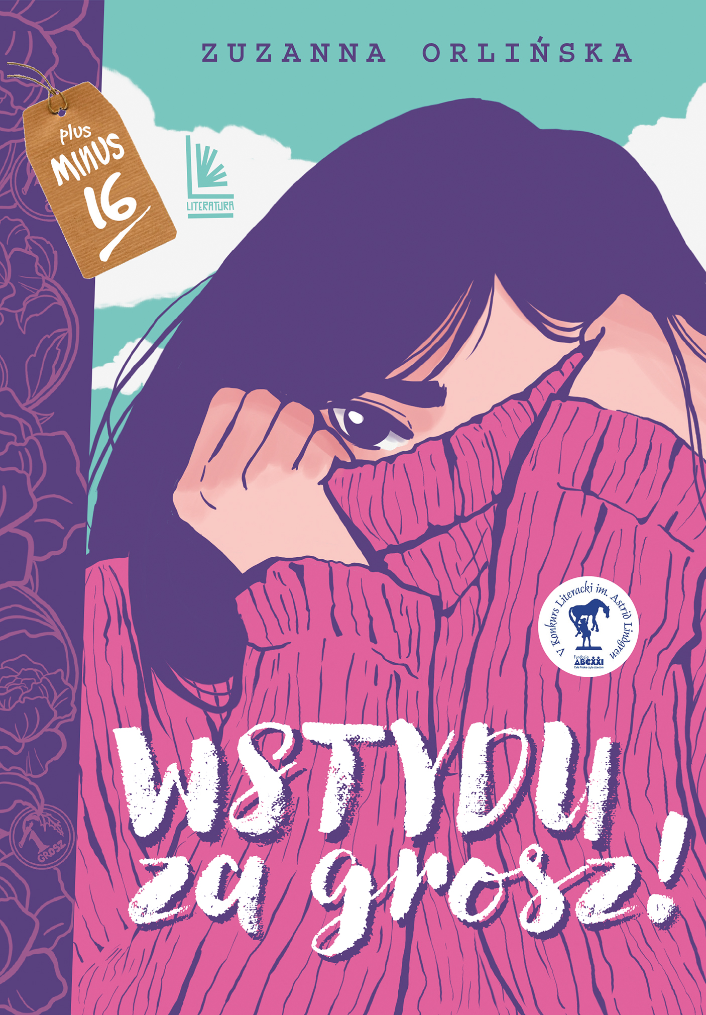 Tytuł: Wstydu za grosz
Autor: Zuzanna Orlińska
Wydawnictwo: Literatura
Formaty: EPUB, MOBI