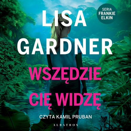 Tytuł: Wszędzie Cię widzę. Cykl z Frankie Elkin. Tom 3
Autor: Lisa Gardner
Wydawnictwo: Albatros
Formaty: MP3