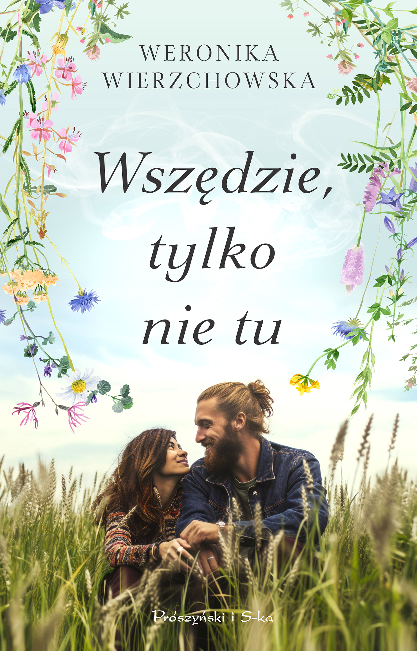 Tytuł: Wszędzie, tylko nie tu
Autor: Weronika Wierzchowska
Wydawnictwo: Prószyński Media
Formaty: EPUB, MOBI