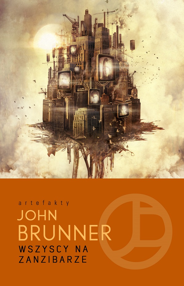 Tytuł: Wszyscy na Zanzibarze
Autor: John Brunner
Wydawnictwo: MAG
Formaty: EPUB, MOBI