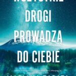 Wszystkie drogi prowadzą do ciebie — okładka e-booka