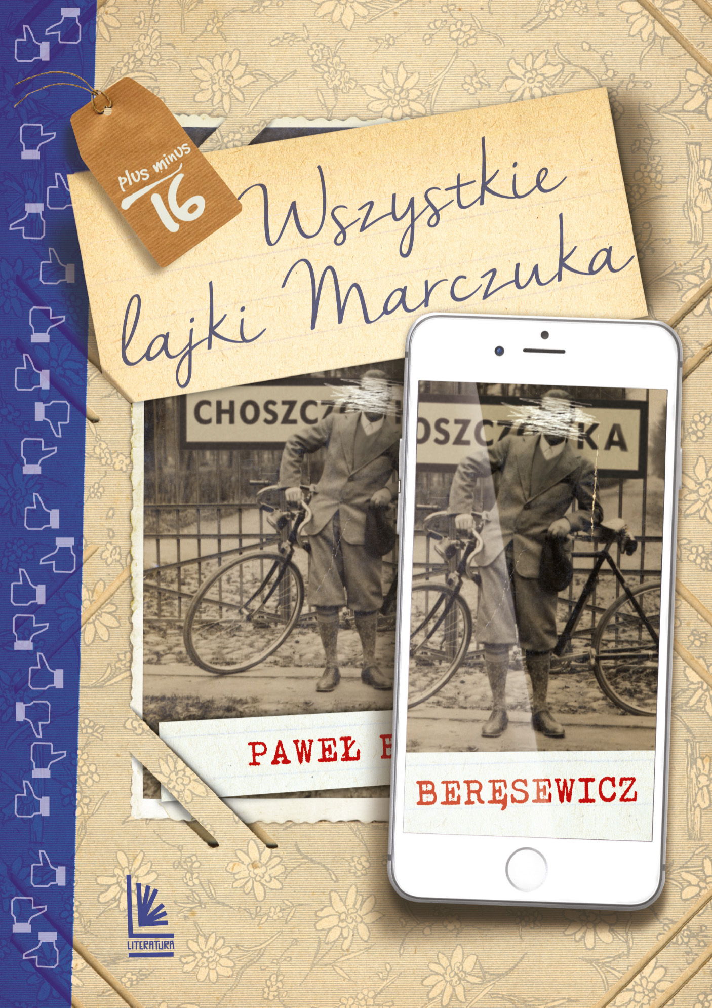 Tytuł: Wszystkie lajki Marczuka
Autor: Paweł Beręsewicz
Wydawnictwo: Literatura
Formaty: EPUB, MOBI