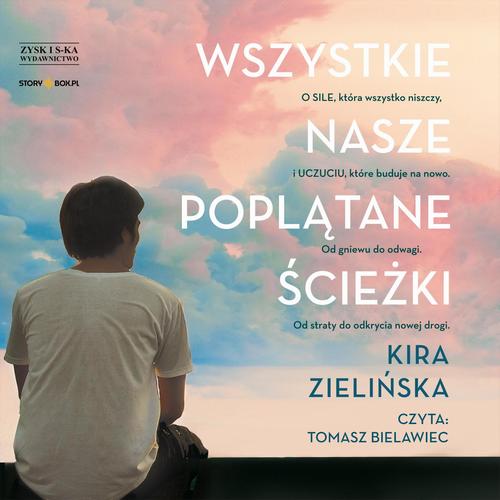 Tytuł: Wszystkie nasze poplątane ścieżki
Autor: Kira Zielińska
Wydawnictwo: Storybox
Formaty: MP3