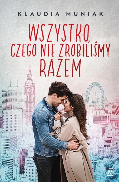 Tytuł: Wszystko, czego nie zrobiliśmy razem
Autor: Klaudia Muniak
Wydawnictwo: Czwarta Strona
Formaty: EPUB, MOBI