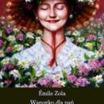 Tytuł: Wszystko dla pań. Au bonheur des dames
Autor: Emilé Zola
Wydawnictwo: Armoryka
Formaty: MOBI, EPUB