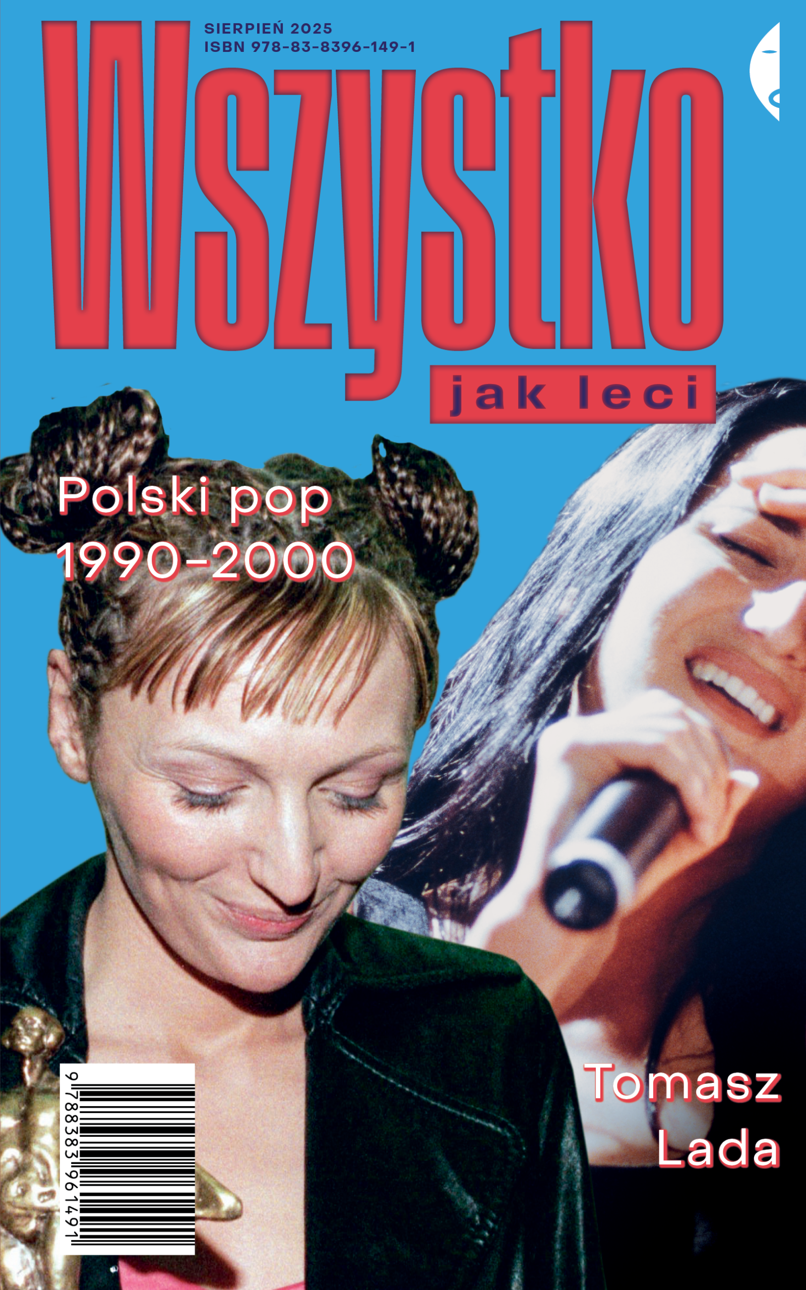 Tytuł: Wszystko jak leci. Polski pop 1990-2000
Autor: Tomasz Lada
Wydawnictwo: Wydawnictwo Czarne
Formaty: EPUB, MOBI