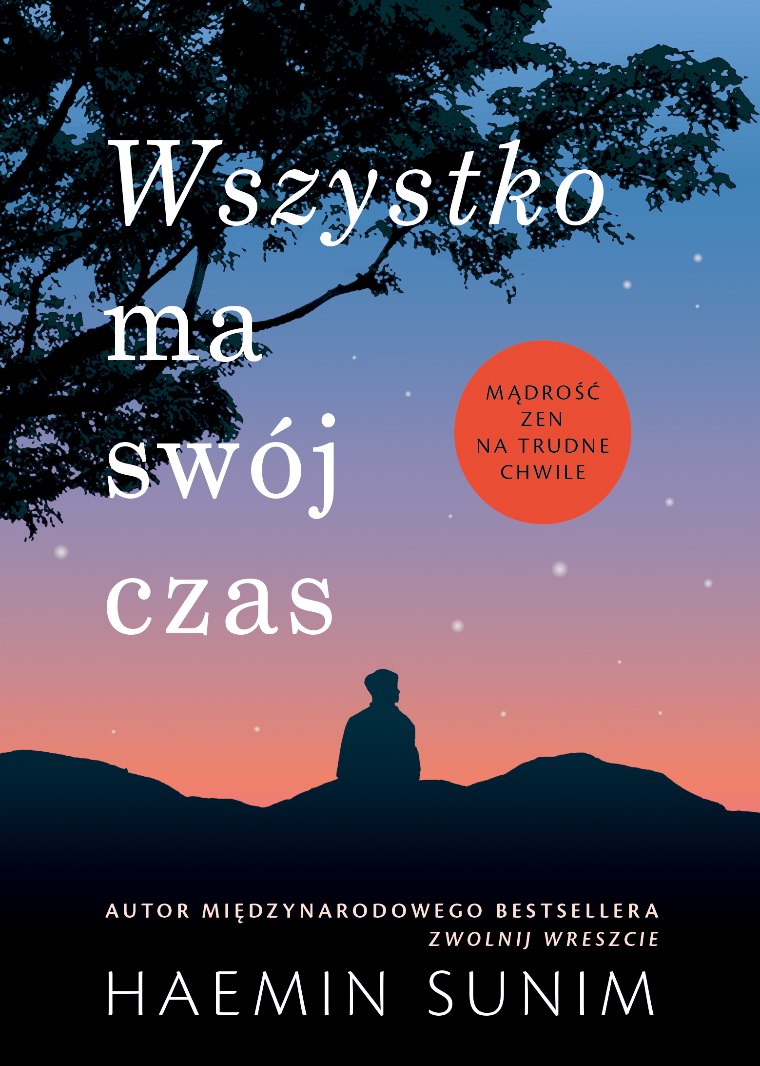Tytuł: Wszystko ma swój czas. Mądrość zen na trudne chwile
Autor: Haemin Sunim
Wydawnictwo: Literanova
Formaty: EPUB, MOBI