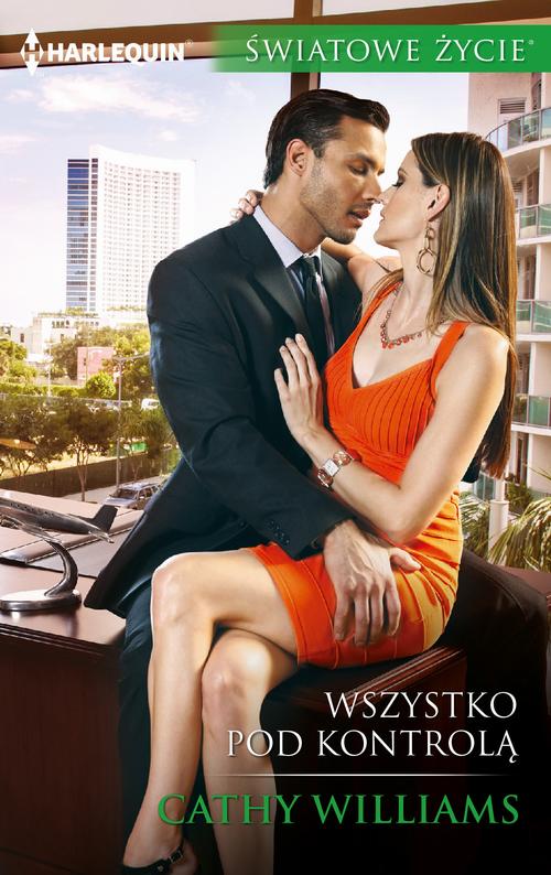 Tytuł: Wszystko pod kontrolą
Autor: Cathy Williams
Wydawnictwo: Harlequin
Formaty: EPUB, MOBI