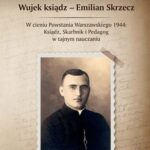Tytuł: Wujek ksiądz - Emilian Skrzecz
Autor: Aleksandra Chmielewska
Wydawnictwo: Elipsa Dom Wydawniczy i Handlowy
Formaty: PDF