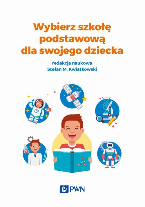 Tytuł: Wybierz szkołę podstawową dla swojego dziecka
Autor: 
Wydawnictwo: Wydawnictwo Naukowe PWN
Formaty: MOBI, EPUB