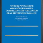 Wybory powszechne organów jednostek samorządu terytorialnego oraz referendum lokalne — okładka e-booka