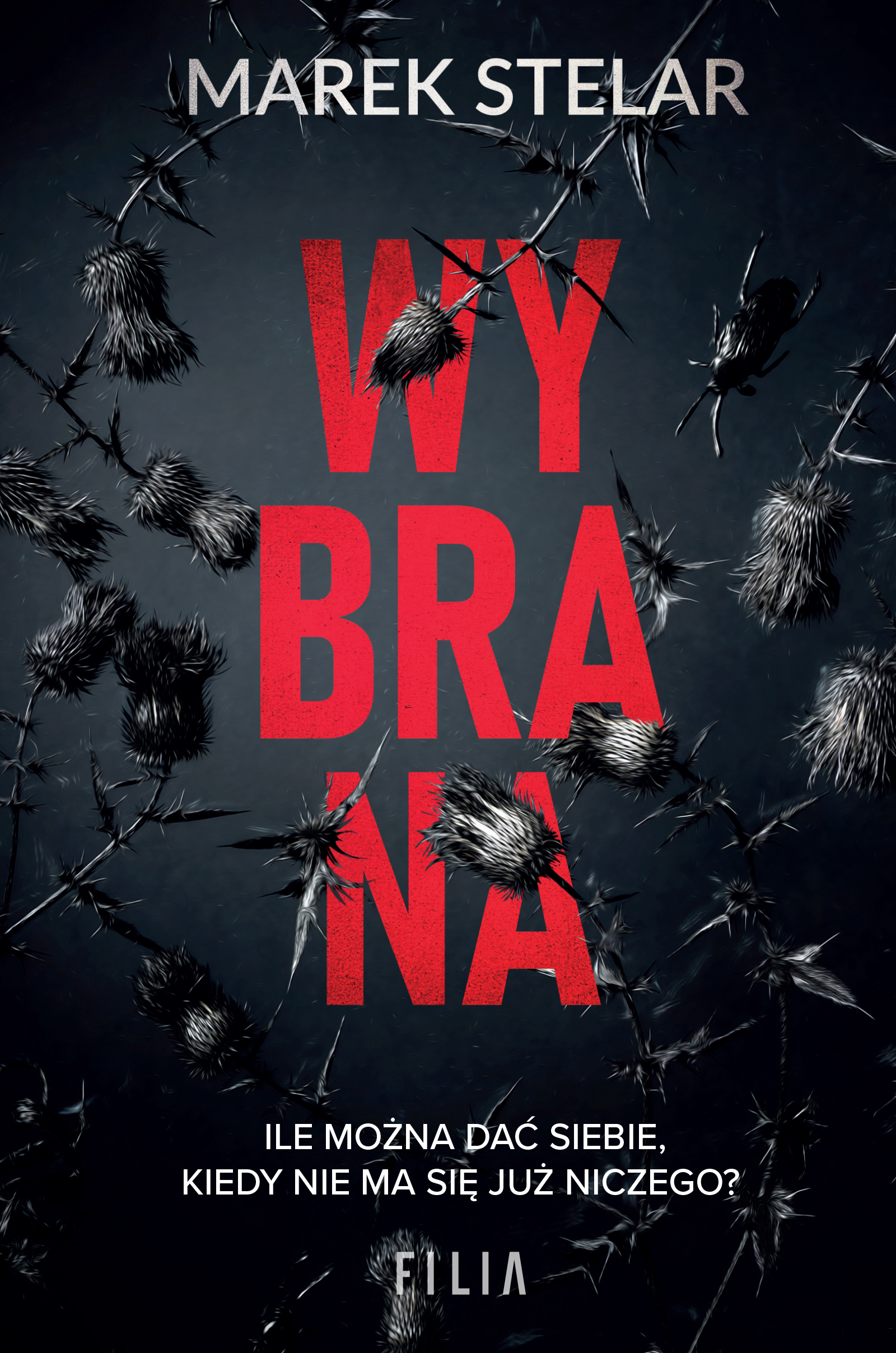 Tytuł: Wybrana
Autor: Marek Stelar
Wydawnictwo: FILIA
Formaty: EPUB, MOBI