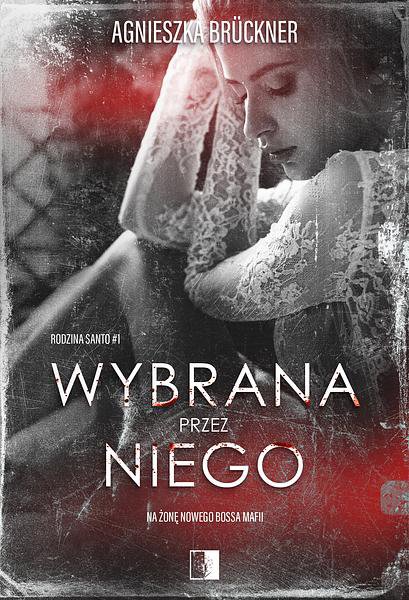 Tytuł: Wybrana przez niego
Autor: Agnieszka Brückner
Wydawnictwo: NieZwykłe
Formaty: PDF, EPUB, MOBI