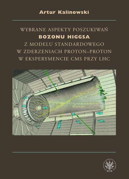 Tytuł: Wybrane aspekty poszukiwań bozonu Higgsa z Modelu Standardowego w zderzeniach proton-proton w eksperymencie CMS przy LHC
Autor: Artur Kalinowski
Wydawnictwo: Wydawnictwa Uniwersytetu Warszawskiego
Formaty: PDF