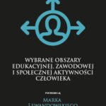 Tytuł: Wybrane obszary edukacyjnej, zawodowej i społecznej aktywności człowieka
Autor: 
Wydawnictwo: Oficyna Wydawnicza Humanitas
Formaty: PDF