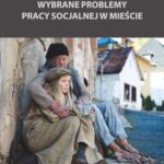 Wybrane problemy pracy socjalnej w mieście — okładka e-booka