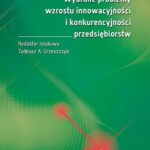 Tytuł: Wybrane problemy wzrostu innowacyjności i konkurencyjności przedsiębiorstw
Autor: 
Wydawnictwo: Oficyna Wydawnicza Politechniki Warszawskiej
Formaty: PDF