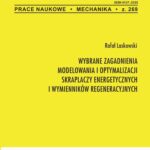 Tytuł: Wybrane zagadnienia modelowa i optymalizacji skraplaczy energetycznych i wymienników regeneracyjnych
Autor: Rafał Laskowski
Wydawnictwo: Oficyna Wydawnicza Politechniki Warszawskiej
Formaty: PDF