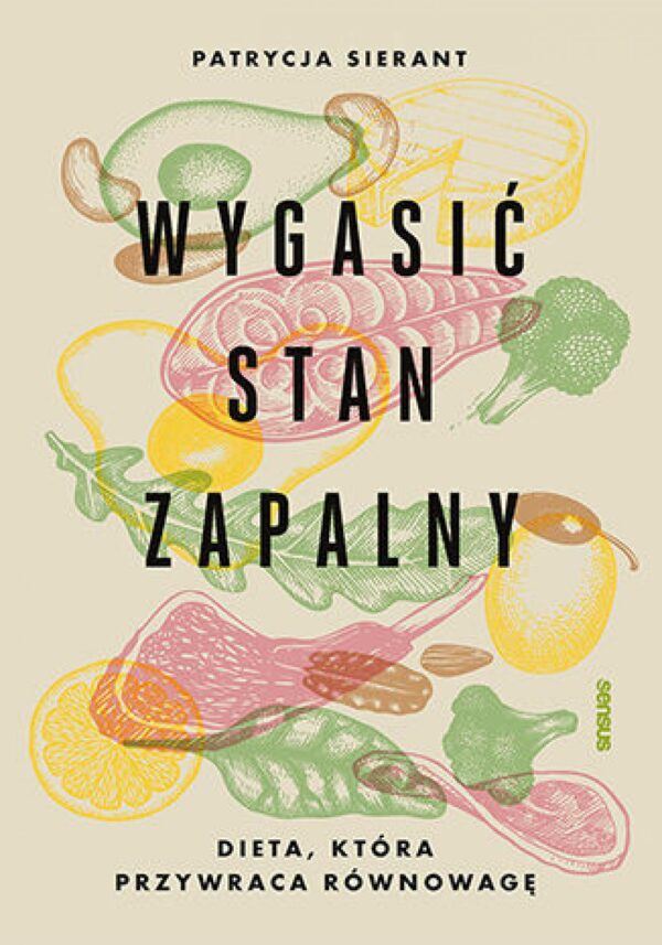 Wygasić stan zapalny. Dieta, która przywraca równowagę — okładka e-booka