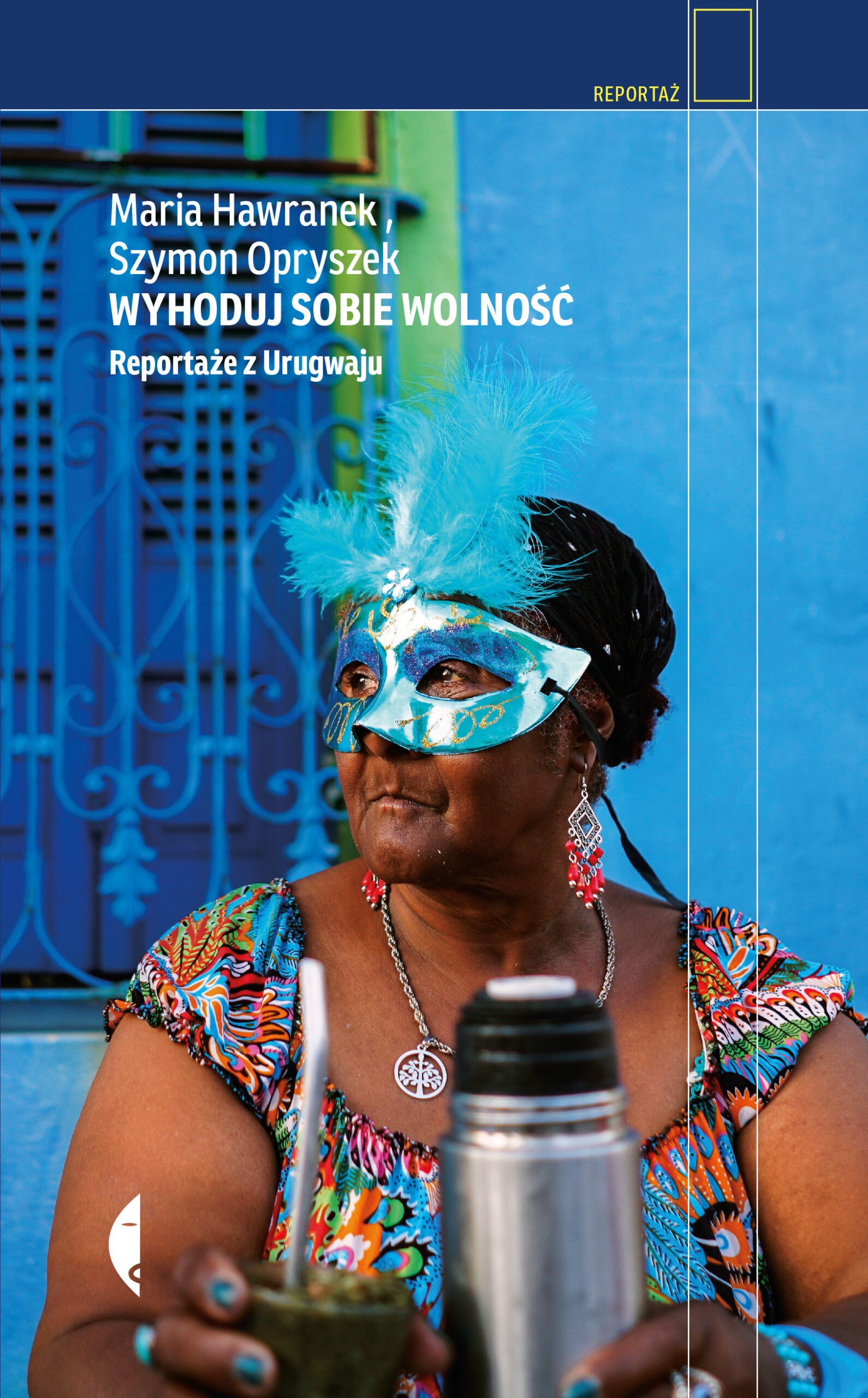 Tytuł: Wyhoduj sobie wolność. Reportaże z Urugwaju
Autor: Szymon Opryszek, Maria Hawranek
Wydawnictwo: Wydawnictwo Czarne
Formaty: EPUB, MOBI