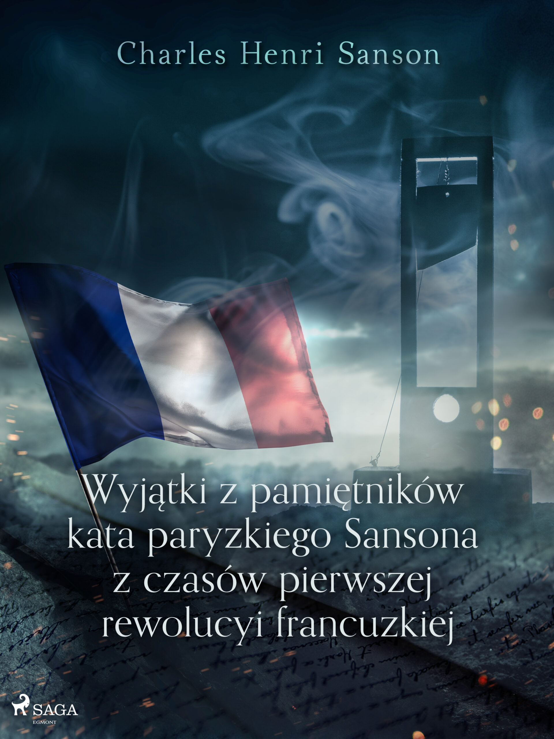 Wyjątki z pamiętników kata paryzkiego Sansona z czasów pierwszej rewolucyi francuzkiej — okładka e-booka