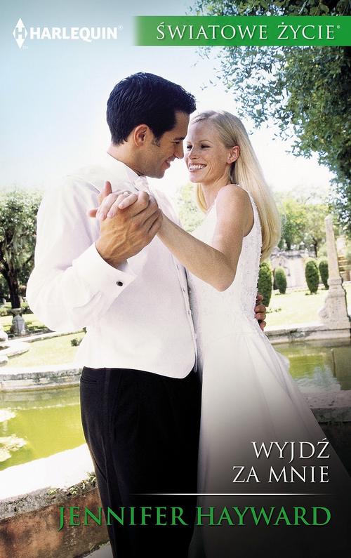 Tytuł: Wyjdź za mnie
Autor: Jennifer Hayward
Wydawnictwo: Harlequin
Formaty: EPUB, MOBI