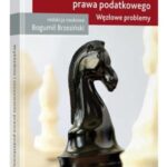 Tytuł: Wykładnia i stosowanie prawa podatkowego. Węzłowe problemy
Autor: Bogumił Brzeziński
Wydawnictwo: Wolters Kluwer
Formaty: PDF