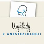 Tytuł: Wykłady z anestezjologii
Autor: Waldemar Machała
Wydawnictwo: PZWL
Formaty: EPUB, MOBI