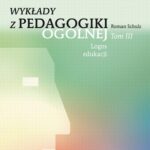 Tytuł: Wykłady z pedagogiki ogólnej, t. 3: Logos edukacji
Autor: Roman Schulz
Wydawnictwo: Wydawnictwo Naukowe UMK
Formaty: PDF