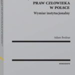 Wykonywanie orzeczeń Europejskiego Trybunału Praw Człowieka w Polsce. Wymiar instytucjonalny — okładka e-booka