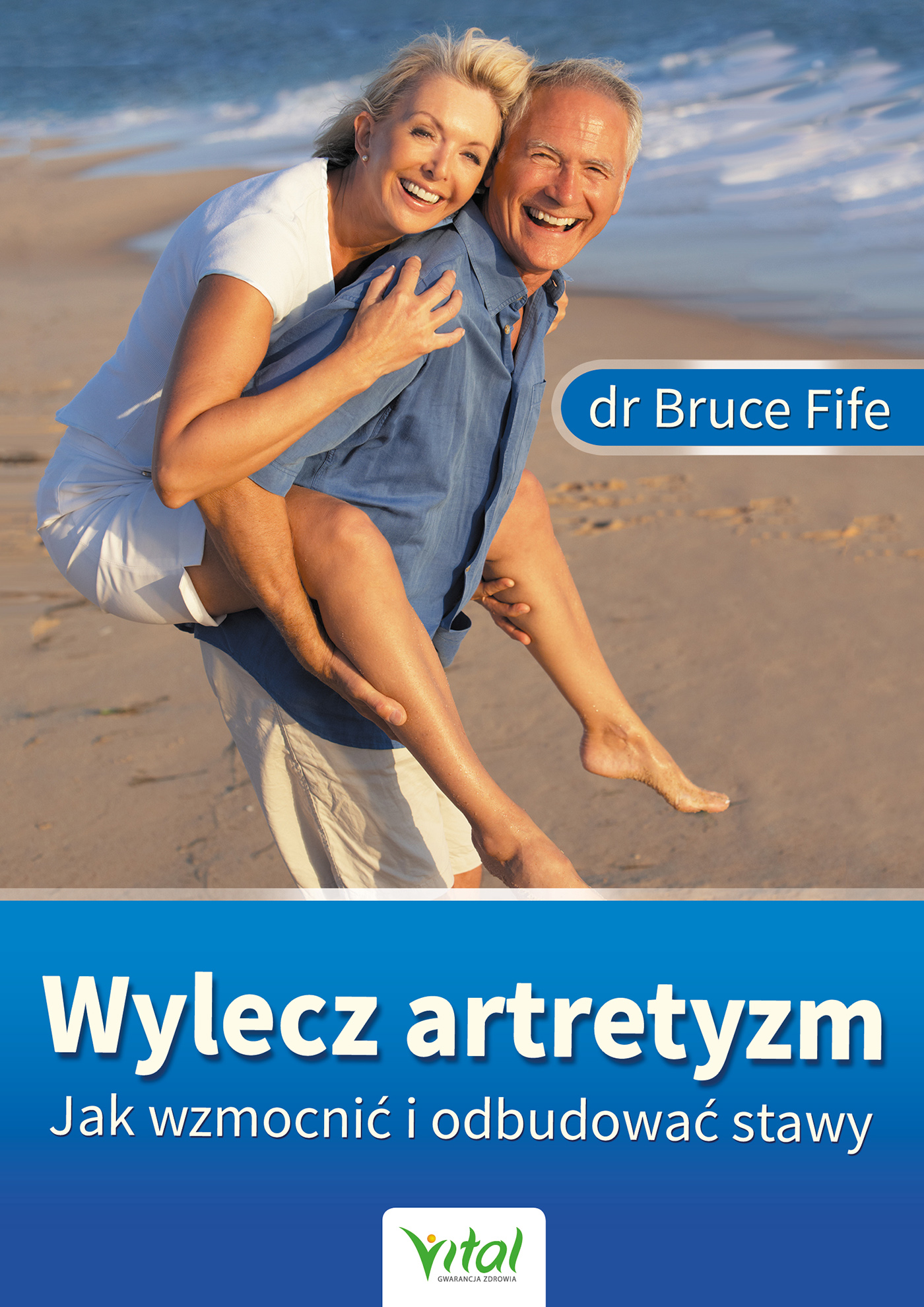 Tytuł: Wylecz artretyzm. Jak wzmocnić i odbudować stawy
Autor: Bruce Fife
Wydawnictwo: Studio Astropsychologii
Formaty: EPUB, MOBI