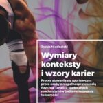 Tytuł: Wymiary konteksty i wzory karier
Autor: Jakub Niedbalski
Wydawnictwo: Wydawnictwo Uniwersytetu Łódzkiego
Formaty: PDF