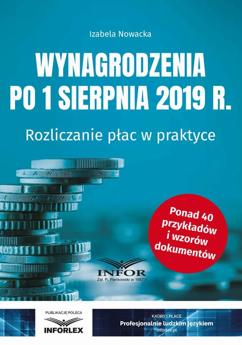 Tytuł: Wynagrodzenia 2019 po 1 sierpnia 2019 r.
Autor: Izabela Nowacka
Wydawnictwo: Infor
Formaty: PDF