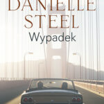 Tytuł: Wypadek
Autor: Danielle Steel
Wydawnictwo: Saga Egmont
Formaty: EPUB, MOBI