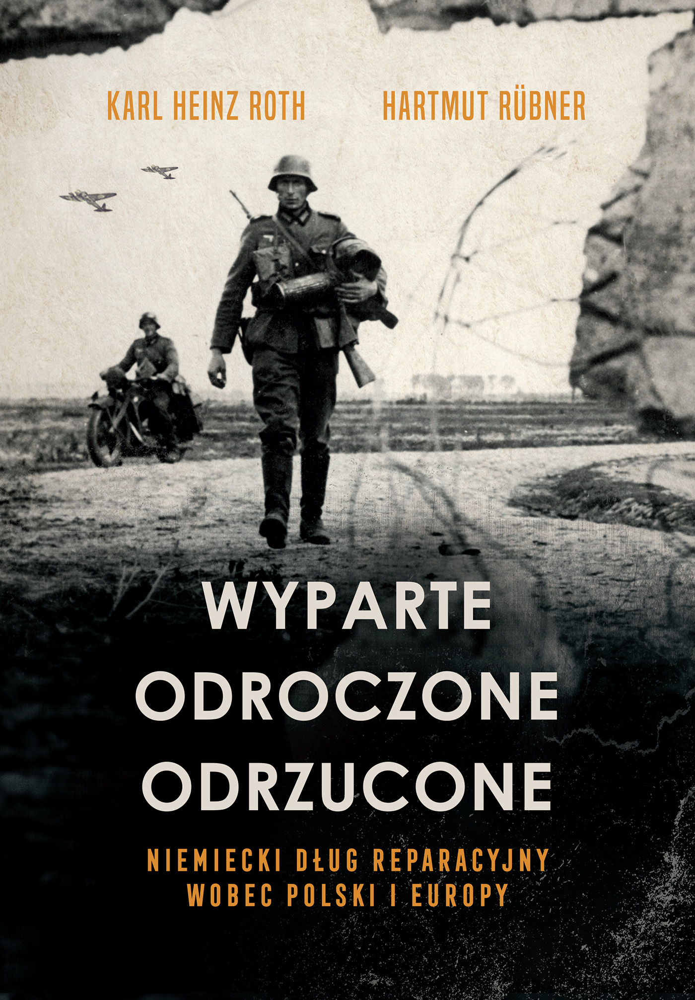 Tytuł: Wyparte, odroczone, odrzucone. Niemiecki dług reparacyjny wobec Polski i Europy
Autor: Karl Heinz Roth, Hartmut Rübner
Wydawnictwo: Zysk i S-ka
Formaty: EPUB, MOBI